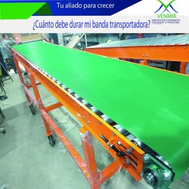Cuánto debe durar mi banda transportadora