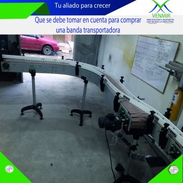 Que tomar en cuenta para comprar una banda transportadora